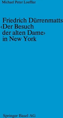 Produktbild von Friedrich Dürrenmatts ¿Der Besuch der alten Dame¿ in New York