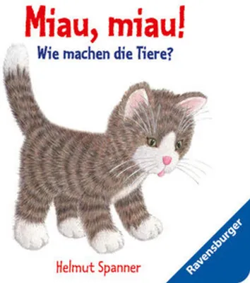 Produktbild von Miau, miau! - Wie machen die T iere?