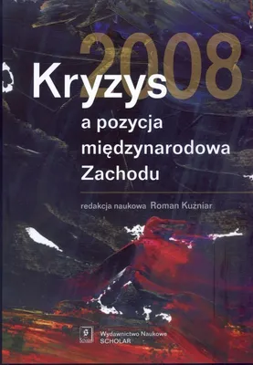 Produktbild von Kryzys 2008 a pozycja międzynarodowa Zachodu