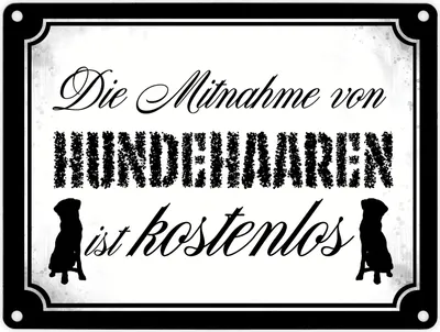 Produktbild von Die Mitnahme von Hundehaaren ist Metallschild in 15x20 cm