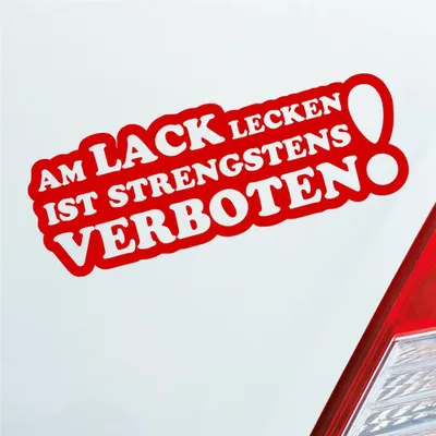 Produktbild von Auto Aufkleber Am Lack lecken ist strengstens verboten! 15x5,5 cm Rot Sticker Heckscheibenaufkleber