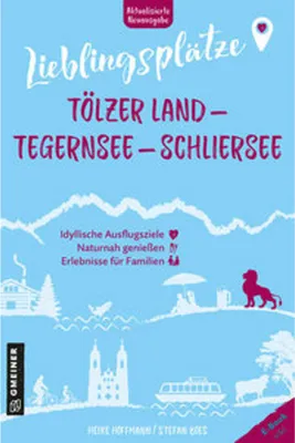 Obrázok produktu pre Lieblingsplätze Tölzer Land - Tegernsee - Schliersee