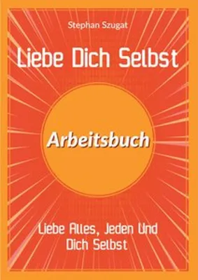 Obrázek produktu pro Liebe Dich Selbst Arbeitsbuch