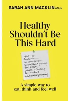 Produktbild von Healthy Shouldn't Be This Hard