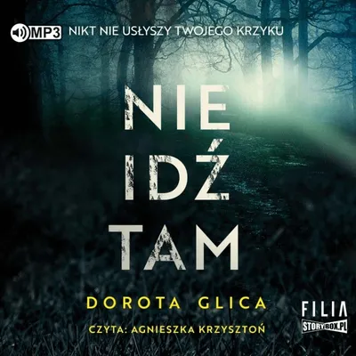 Zdjęcie produktu dla Nie idź tam - Dorota Glica (audiobook)