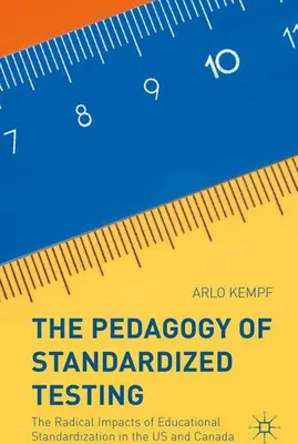Obrázek produktu pro The Pedagogy of Standardized Testing