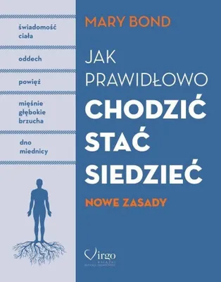 Obrázek produktu pro Jak prawidłowo chodzić, stać, siedzieć. Nowe zasady