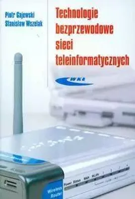 Obrázek produktu pro Wszelak, S: Technologie bezprzewodowe sieci teleinformatyczn