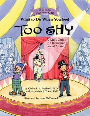 Productafbeelding van What to Do When You Feel Too Shy