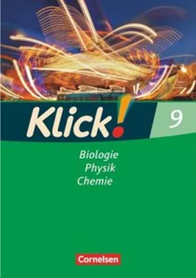 Produktbild von Klick! Biologie, Physik, Chemie - Band 9 - Ausgabe 2007 - Arbeitsheft