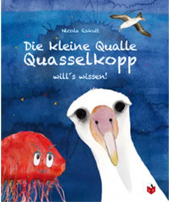 Produktbild von Die kleine Qualle Quasselkopp will's wissen