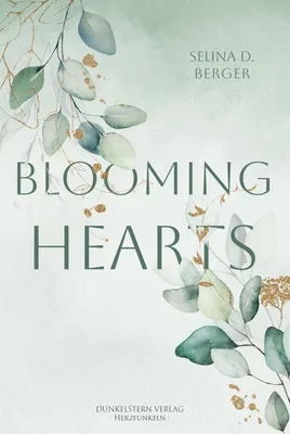 Image de Blooming Hearts: Band 2 der gefühlvollen NA Romance Dilogie