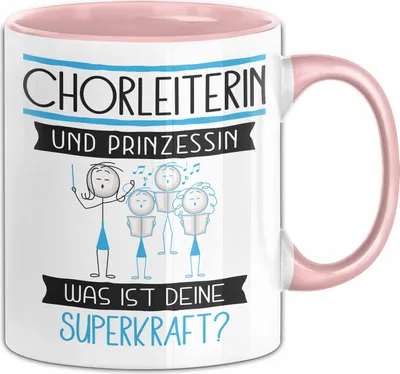 Produktbild von Chorleiterin Und Prinzessin Tasse Geschenk Für Eine Chorleiterin Geburtstag Was Ist Deine Superkraft (Rosa)