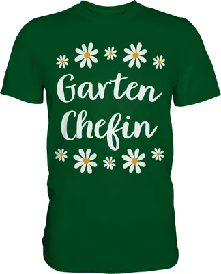 Produktbild von Garten Chefin Shirt Gänseblümchen Garten Frau Gärtnerin T-Shirt – Bottle Green / 3XL