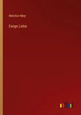 Produktbild von Ewige Liebe