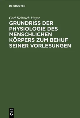 Produktbild von Grundriß der Physiologie des menschlichen Körpers zum Behuf seiner Vorlesungen