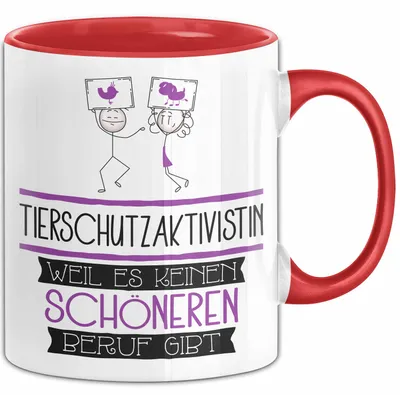 Produktbild von Tierschutzaktivistin Weil Es Keinen Schöneren Beruf Gibt Tasse Geschenk für Eine Tierschutzaktivistin Lustig (Rot)