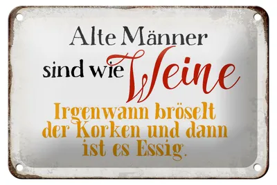 Produktbild von Blechschild Spruch 18x12cm alte Männer sind wie Weine