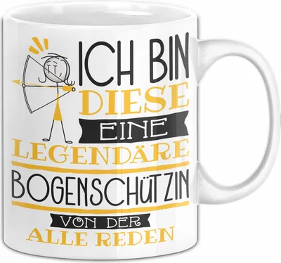 Produktbild von Bogenschützin Tasse Geschenk Ich Bin Diese Eine Legendäre Bogenschützin Von Der Alle Reden Geschenkidee Geburtstag Weihnachten (Weiß)