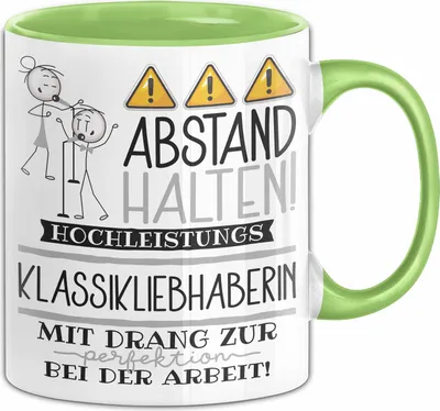 Produktbild von Klassikliebhaberin Tasse Geschenk Lustig Abstand Halten Hochleistungs-Klassikliebhaberin Mit Drang Zur Perfektion Bei Der Arbeit (Grün)