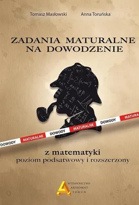 Obrázek produktu pro AKSJOMAT Matura z dowodzenia - poziom podstawowy i rozszerzony