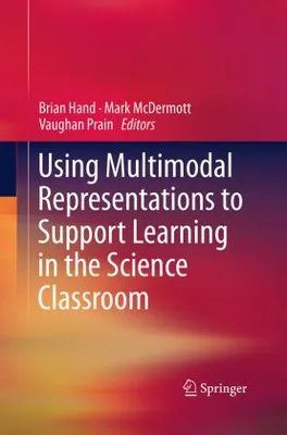 Obrázek produktu pro Using Multimodal Representations to Support Learning in the Science Classroom