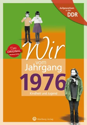 Produktbild von Aufgewachsen in der DDR - Wir vom Jahrgang 1976 - Kindheit und Jugend