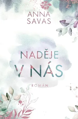 Zdjęcie produktu dla Naděje v nás (Savas Anna)