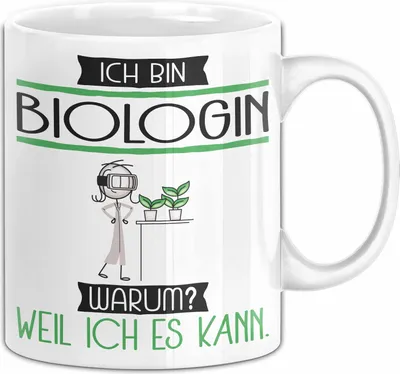 Produktbild von Biologin Tasse Geschenk Ich Bin Biologin Warum Weil Ich Es Kann Geschenkidee Geburtstag (Weiß)