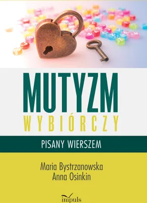 Produktbild von Mutyzm wybiórczy pisany wierszem - publikacja o doświadczeniach