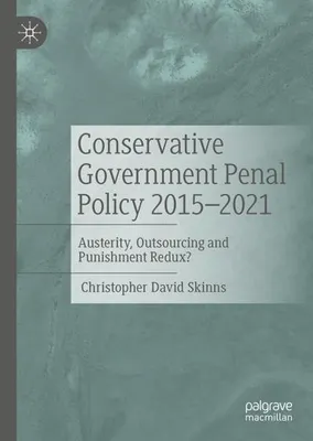 Zdjęcie produktu dla Conservative Government Penal Policy 2015-2021