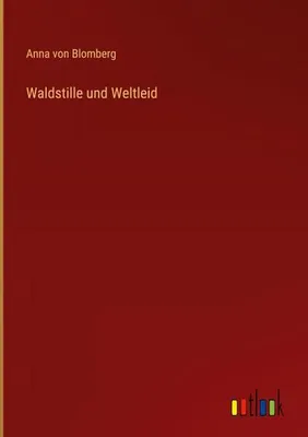 Produktbild von Waldstille und Weltleid