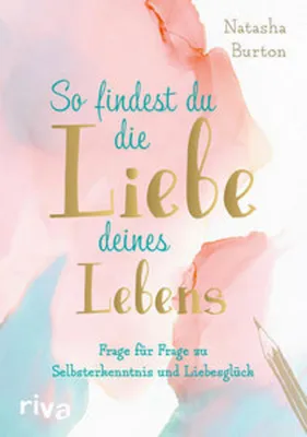 Produktbild von So findest du die Liebe deines Lebens