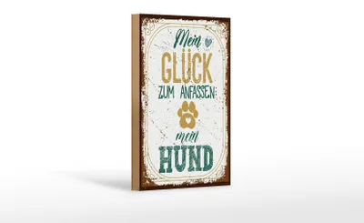 Produktbild von Holzschild Spruch Mein Glück zum Anfassen mein Hund 12x18 cm