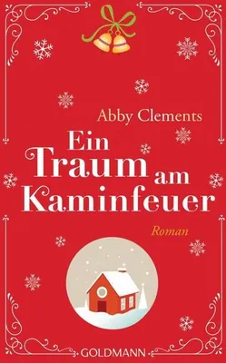 Immagine prodotto di Clements, A: Traum am Kaminfeuer