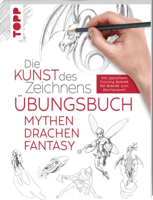 Produktbild von Die Kunst des Zeichnens - Mythen, Drachen, Fantasy Übungsbuch