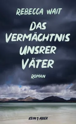 Produktbild von Das Vermächtnis unsrer Väter: Roman