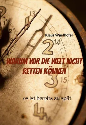 Produktbild von Warum wir die Welt nicht retten können