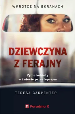 Produktbild von ISBN Dziewczyna z ferajny Życie kobiety w świecie przestęczym, Polski, Broszurowa okładka, 376 stron(y)
