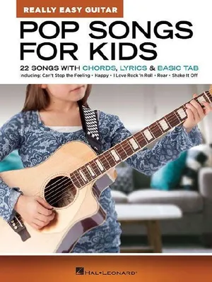 Produktbild von Pop Songs for Kids - Really Easy Guitar Series 22 Beginner-Friendly Songs with Chords Lyrics and Basic Tabs