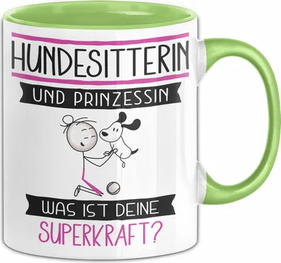 Produktbild von Hundesitterin Und Prinzessin Tasse Geschenk Für Eine Hundesitterin Geburtstag Was Ist Deine Superkraft (Grün)