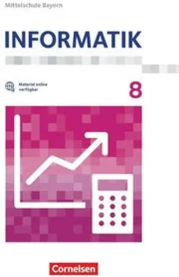 Obrázek produktu pro Informatik  8. Schuljahr - Mittelschule Bayern - Schülerbuch