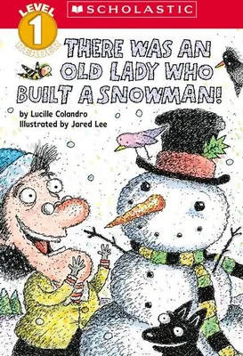 Produktbild von There Was an Old Lady Who Built a Snowman! (Scholastic Reader, Level 1)