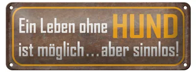 Produktbild von Blechschild Spruch 27x10cm Leben ohne Hund ist sinnlos Dekoration