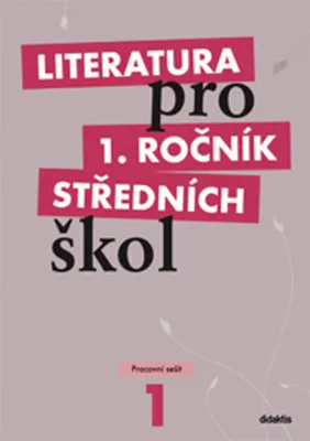 Image de Literatura pro 1. ročník středních škol. Pracovní sešit | kolektiv
