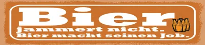 Produktbild von vianmo Blechschild 10x46 cm Bier jammert nicht