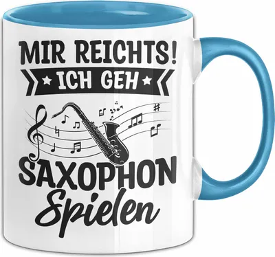 Produktbild von Saxophon-Spieler Geschenk Tasse Mir Reichts Ich Geh Saxophon Spielen Geschenkidee Geburtstag Kaffee-Becher (Blau)