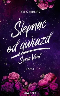 Obrázok produktu pre Ślepnąc od gwiazd - Powieść o miłości i tajemnicach