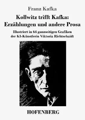 Produktbild von Kollwitz trifft Kafka: Erzählungen und andere Prosa