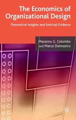 Obrázok produktu pre The Economics of Organizational Design